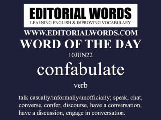 Word of the Day (confabulate)-10JUN22