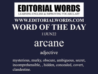 Word of the Day (arcane)-11JUN22