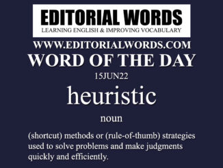 Word of the Day (heuristic)-15JUN22