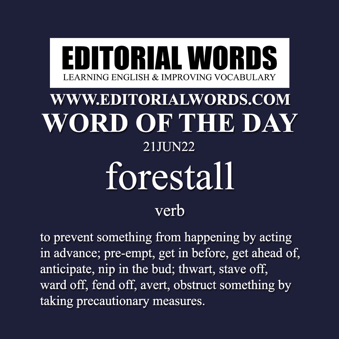 Word of the Day (forestall)-21JUN22