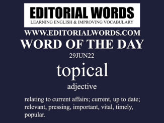 Word of the Day (topical)-29JUN22