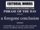 Phrase of the Day (a foregone conclusion)-05UL22