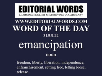 Word of the Day (emancipation)-31JUL22