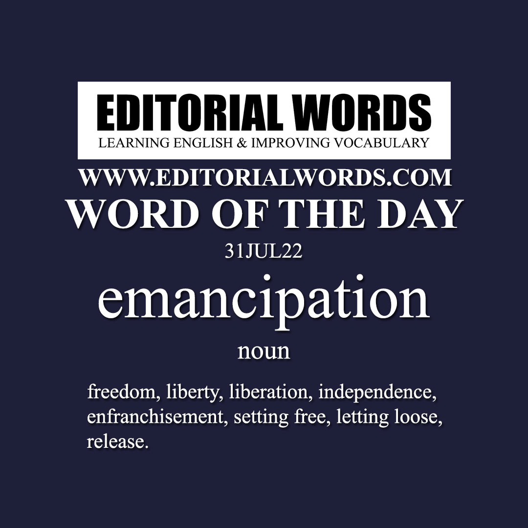 Word of the Day (emancipation)-31JUL22