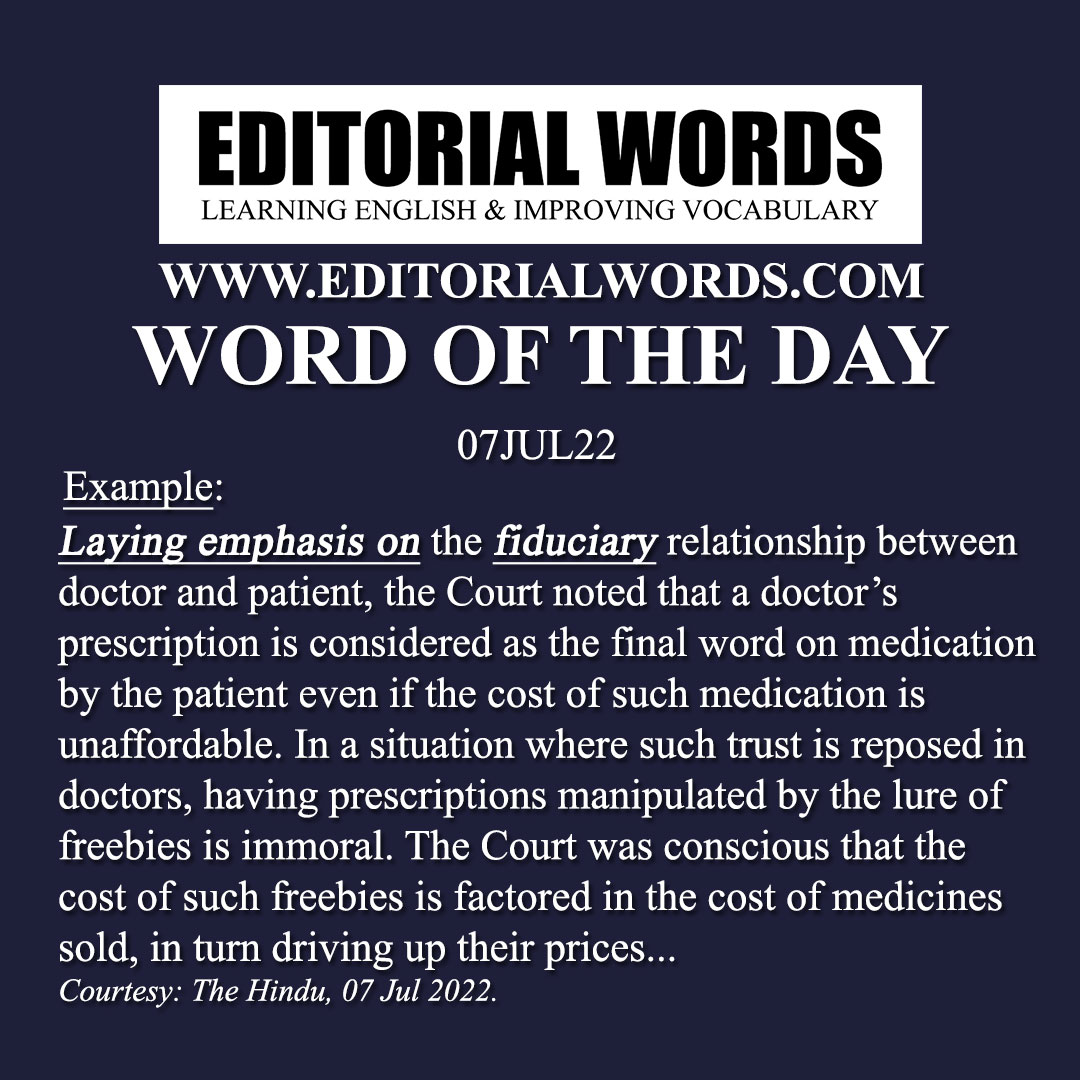 Word of the Day (fiduciary)-07JUL22 Word of the Day (fiduciary)-07JUL22