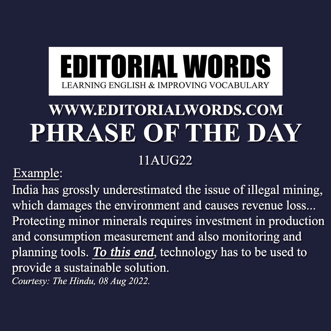 Phrase of the Day (to this/that end)-11AUG22 Phrase of the Day (to this/that end)-11AUG22