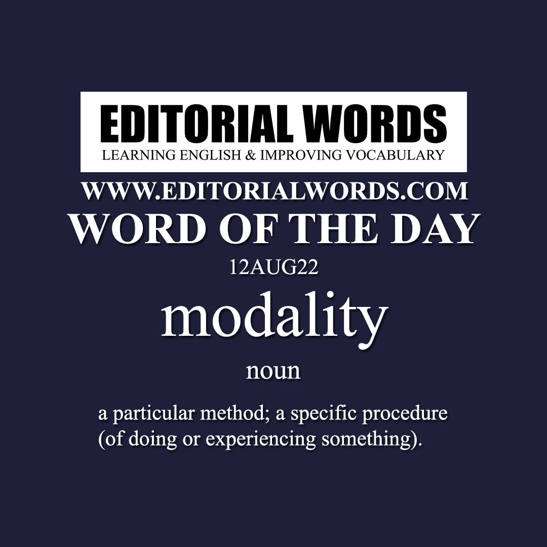 Word of the Day (modality)-12AUG22 Word of the Day (modality)-12AUG22