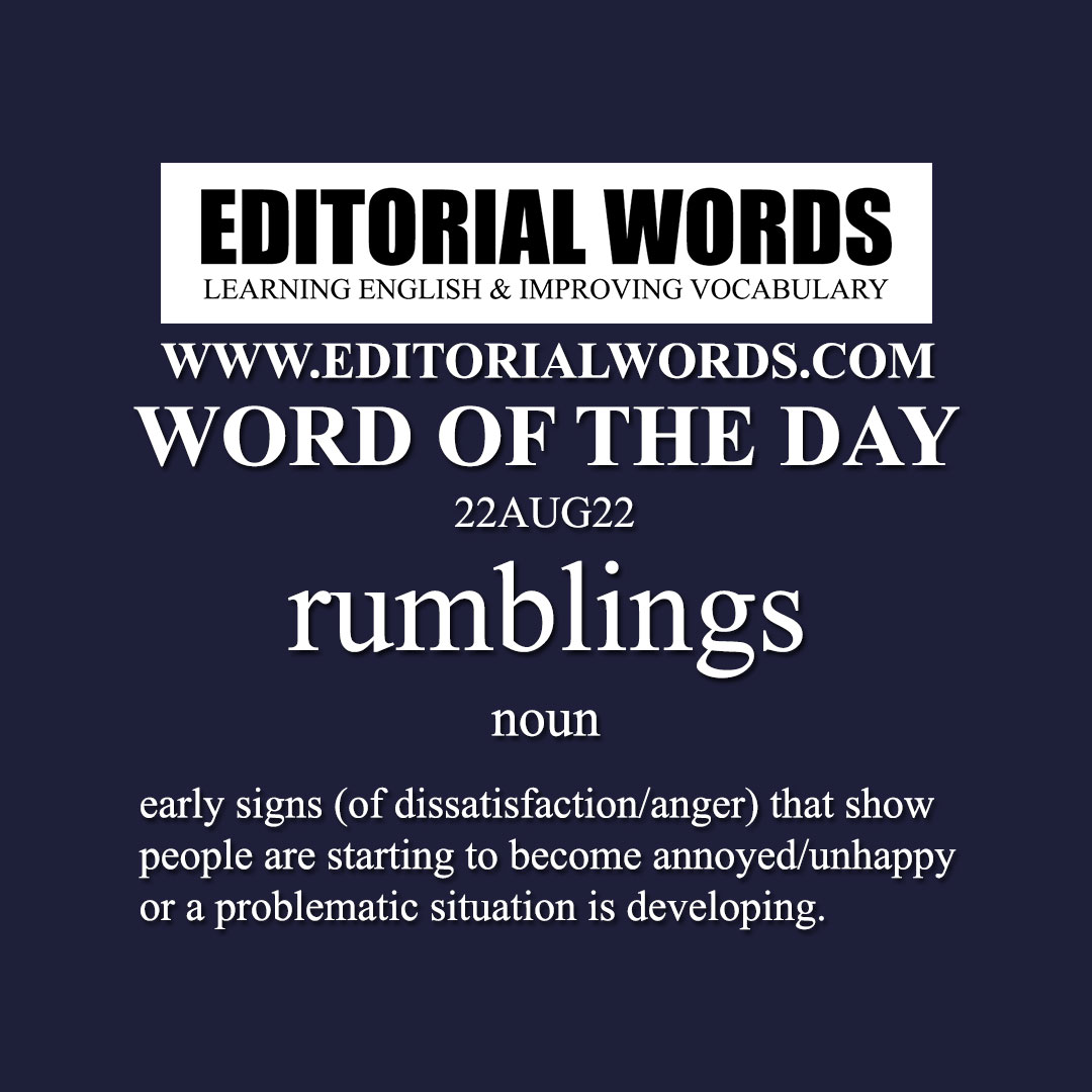 Word of the Day (rumblings)-22AUG22 Word of the Day (rumblings)-22AUG22