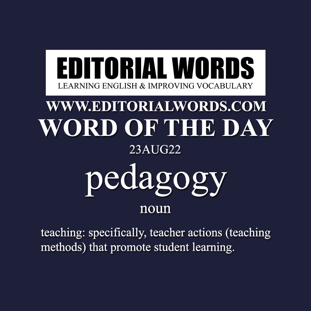 Word of the Day (pedagogy)-23AUG22 Word of the Day (pedagogy)-23AUG22