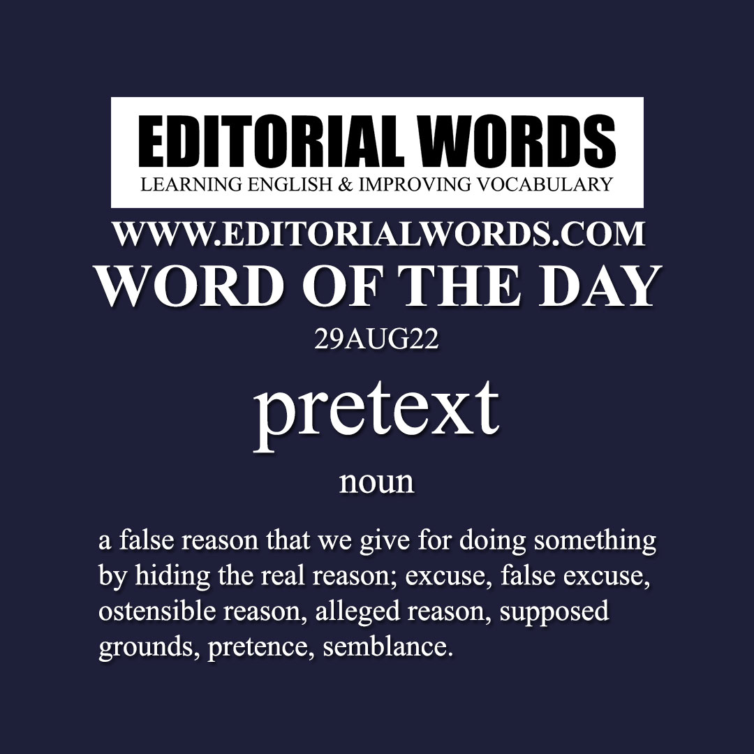 Word of the Day (pretext)-29AUG22 Word of the Day (pretext)-29AUG22
