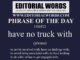 Phrase of the Day (have no truck with)-13SEP22