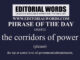 Phrase of the Day (the corridors of power)-18SEP22