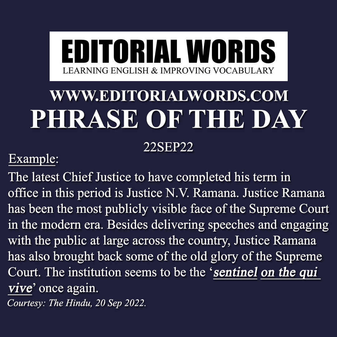 Phrase of the Day (on the qui vive)-22SEP22 Phrase of the Day (on the qui vive)-22SEP22