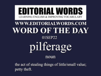Word of the Day (pilferage)-01SEP22