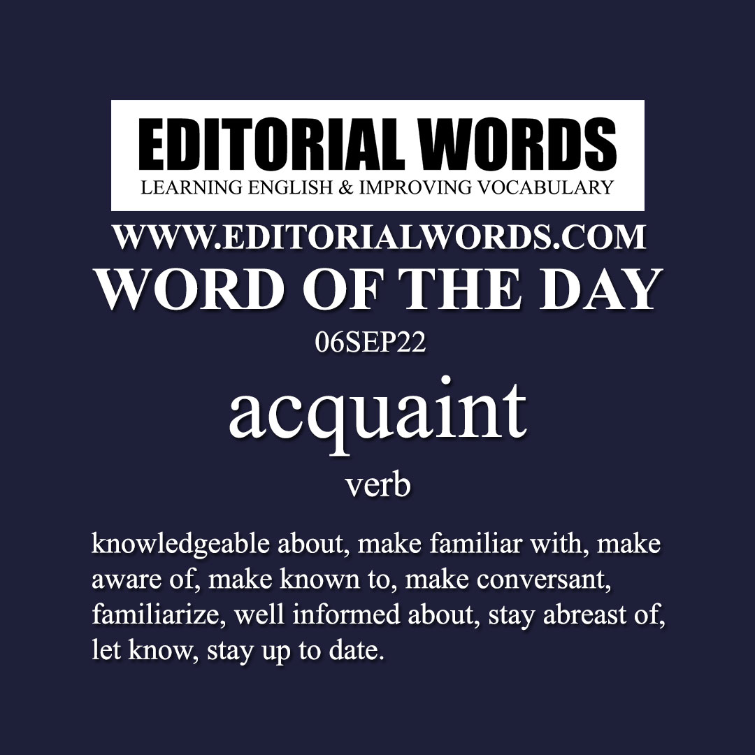 Word of the Day (acquaint)-06SEP22