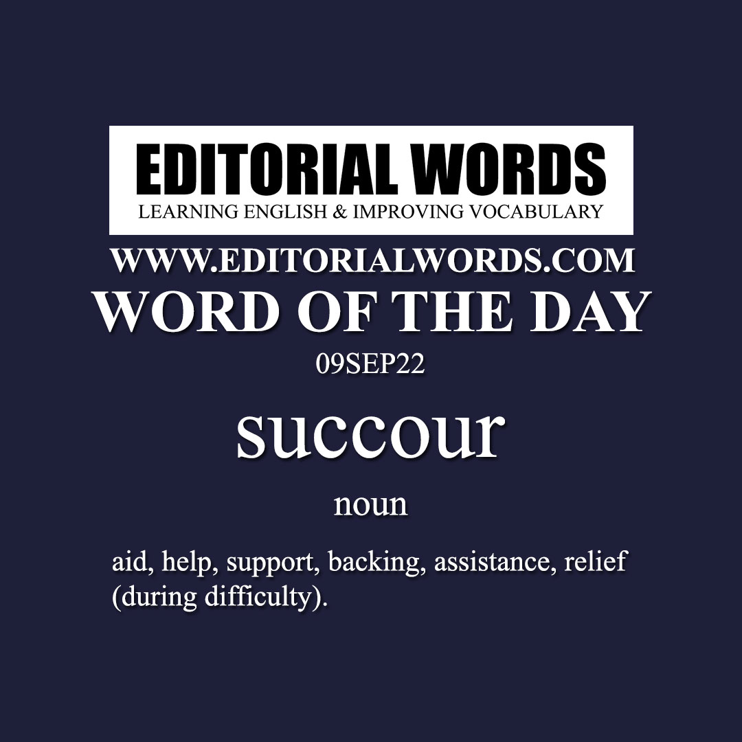Word of the Day (succour)-09SEP22 Word of the Day (succour)-09SEP22