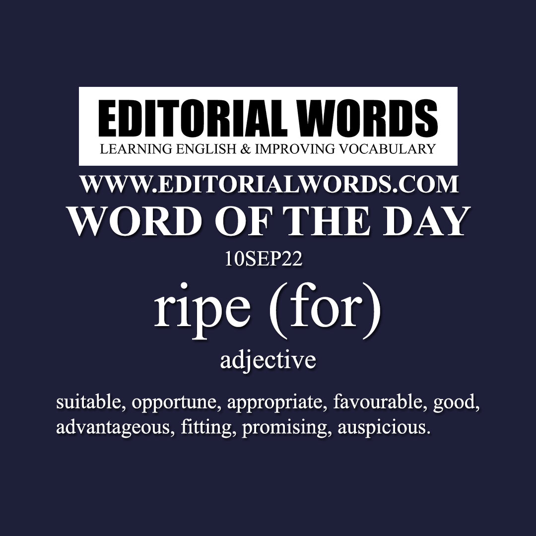 Word of the Day (ripe (for))-10SEP22