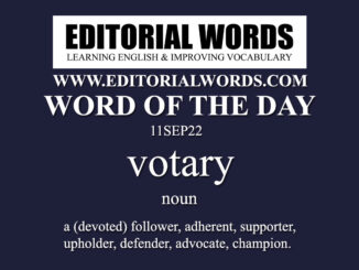 Word of the Day (votary)-11SEP22