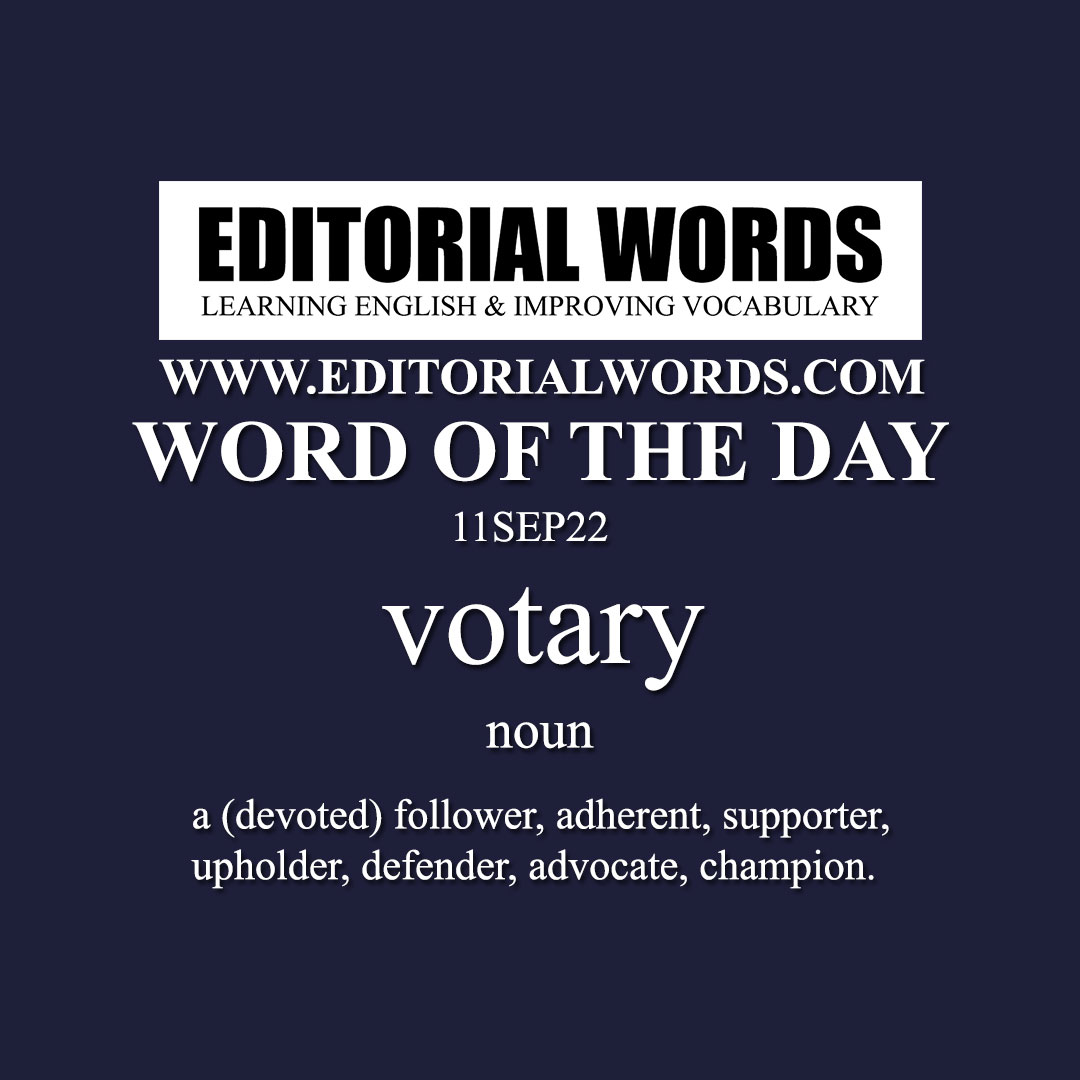 Word of the Day (votary)-11SEP22