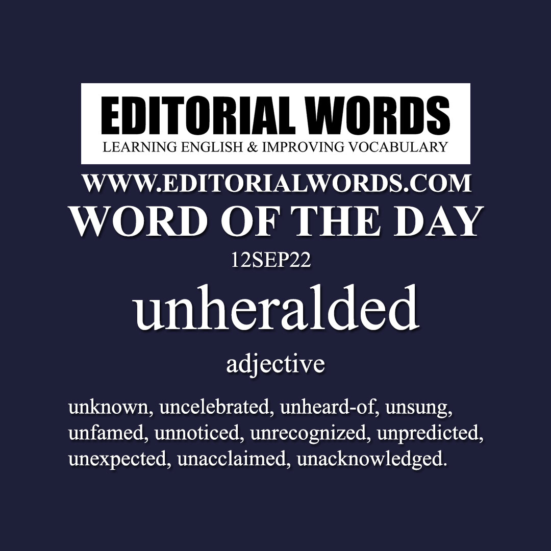 Word of the Day (unheralded)-12SEP22 - Editorial Words