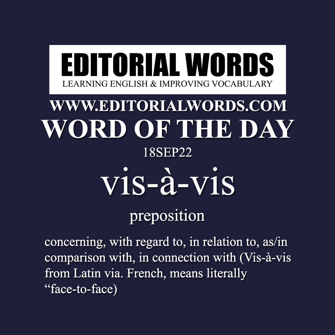 Word of the Day (vis-à-vis)-18SEP22