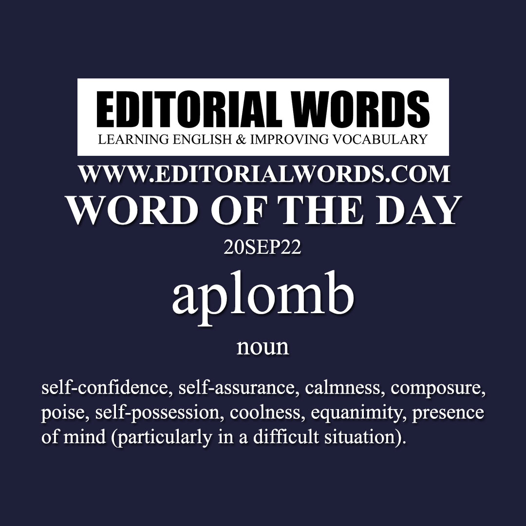 Word of the Day (aplomb)-20SEP22