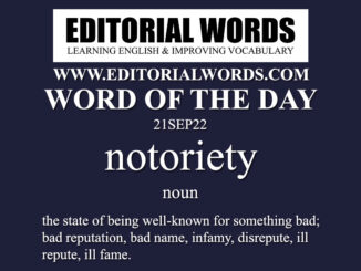 Word of the Day (notoriety)-21SEP22