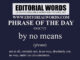 Phrase of the Day (by no means)-05OCT22
