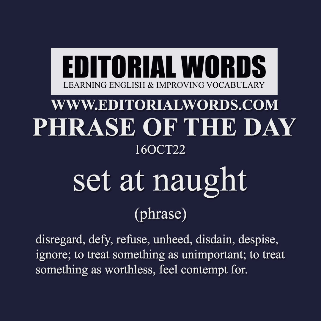 Phrase of the Day (set at naught)-16OCT22