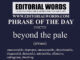 Phrase of the Day (beyond the pale)-21OCT22