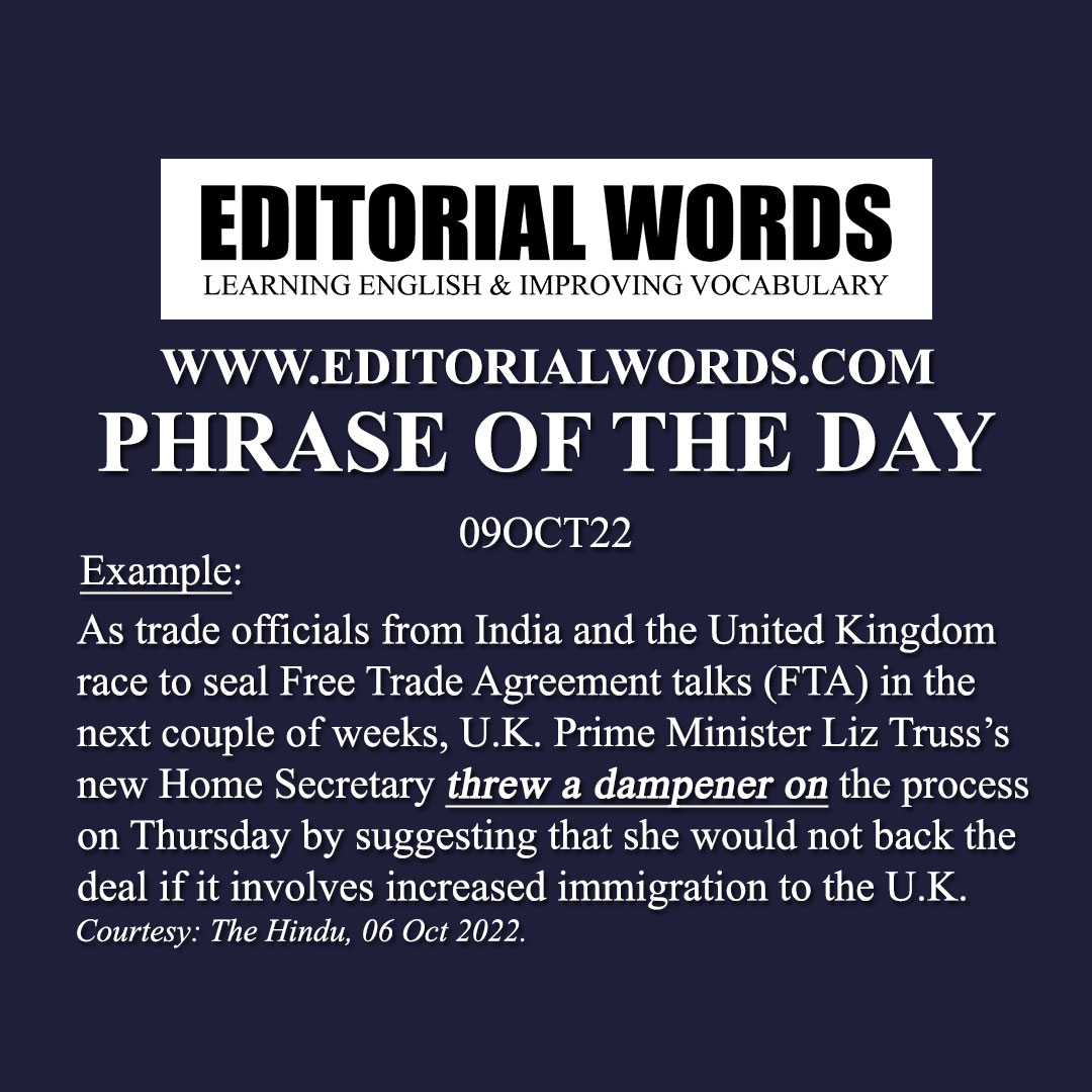 Phrase of the Day (throw/put a dampener on)-09OCT22 Phrase of the Day (throw/put a dampener on)-09OCT22