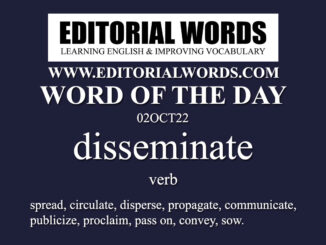 Word of the Day (disseminate)-02OCT22