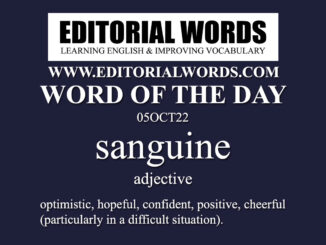 Word of the Day (sanguine)-05OCT22