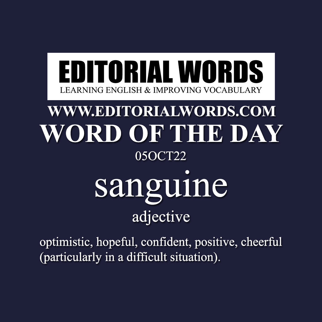 Word of the Day (sanguine)-05OCT22