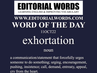 Word of the Day (exhortation)-11OCT22