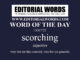 Word of the Day (scorching)-13OCT22