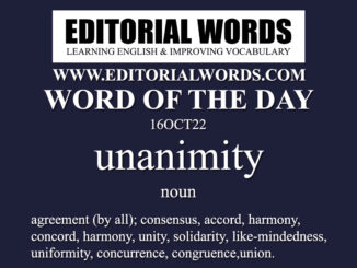 Word of the Day (unanimity)-16OCT22