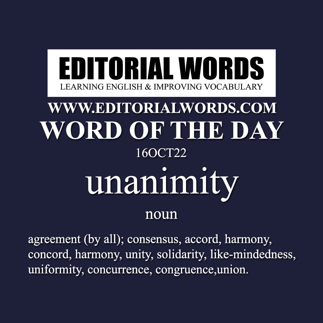 Word of the Day (unanimity)-16OCT22