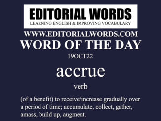 Word of the Day (accrue)-19OCT22