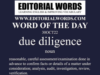 Word of the Day (due diligence)-30OCT22