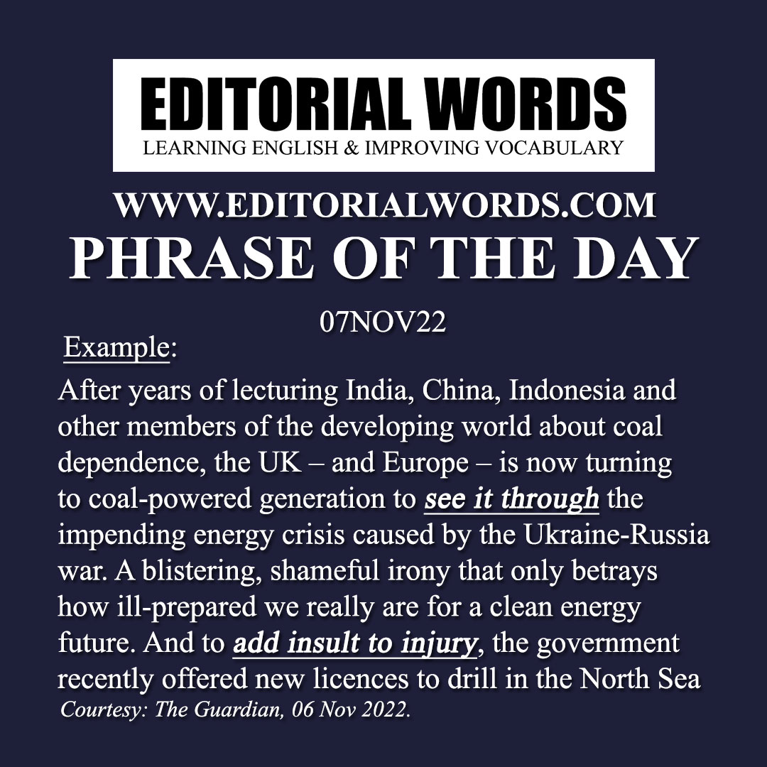 Phrase of the Day (add insult to injury)-07NOV22 Phrase of the Day (add insult to injury)-07NOV22