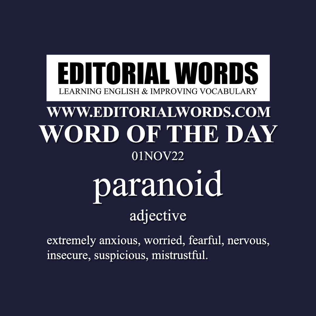 Word of the Day (paranoid)-01NOV22