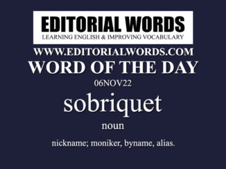 Word of the Day (sobriquet)-06NOV22