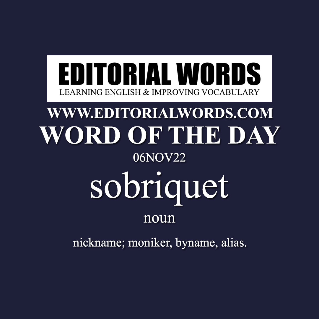 Word of the Day (sobriquet)-06NOV22