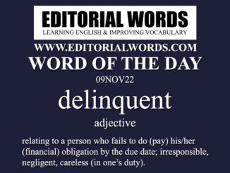 Word of the Day (delinquent)-09NOV22