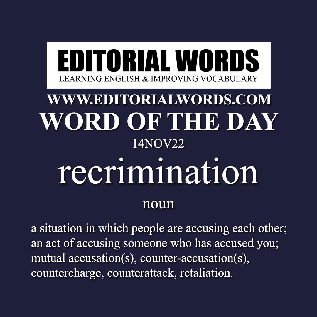 Word of the Day (recrimination)-14NOV22