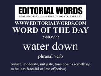 Word of the Day (water down)-27NOV22