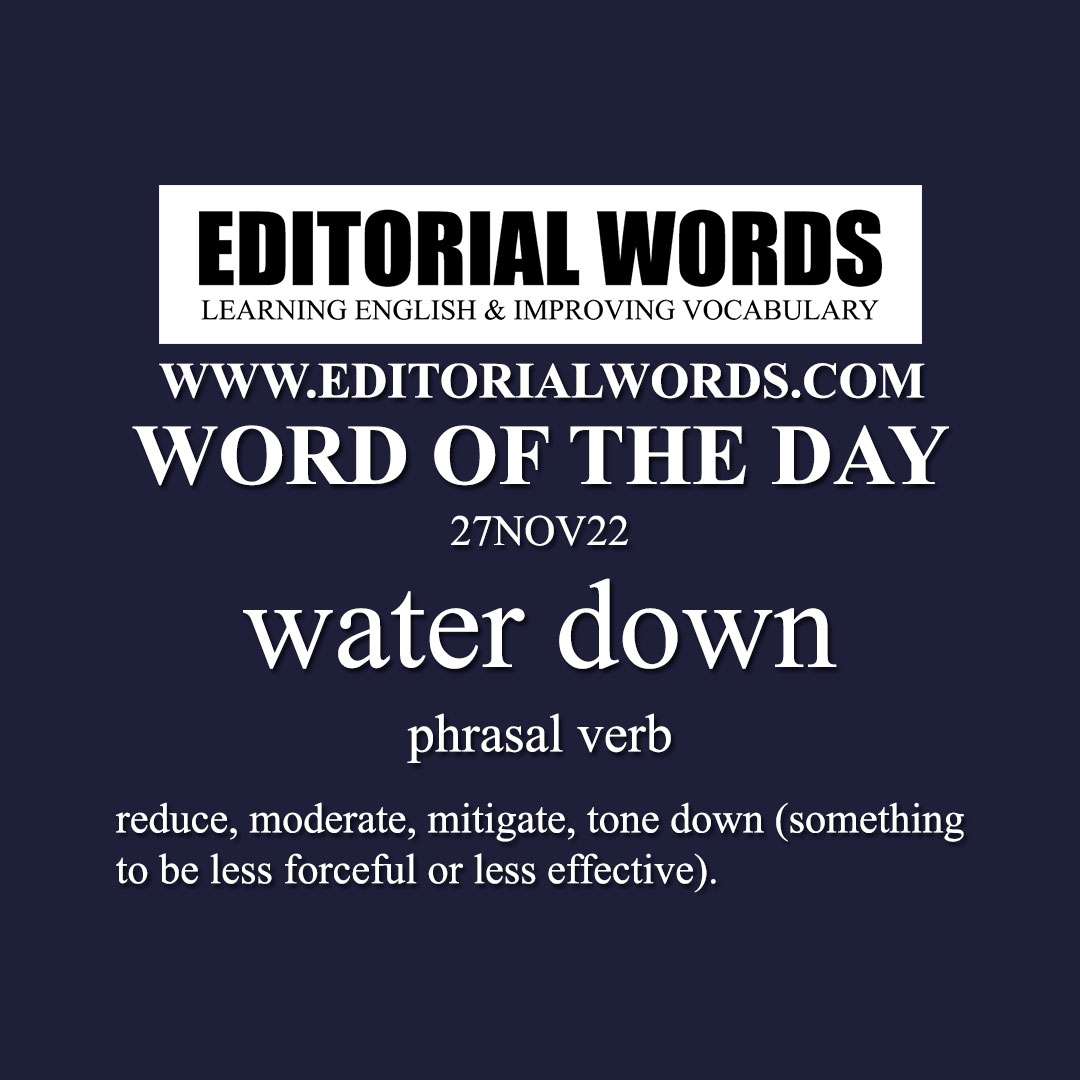 Word of the Day (water down)-27NOV22