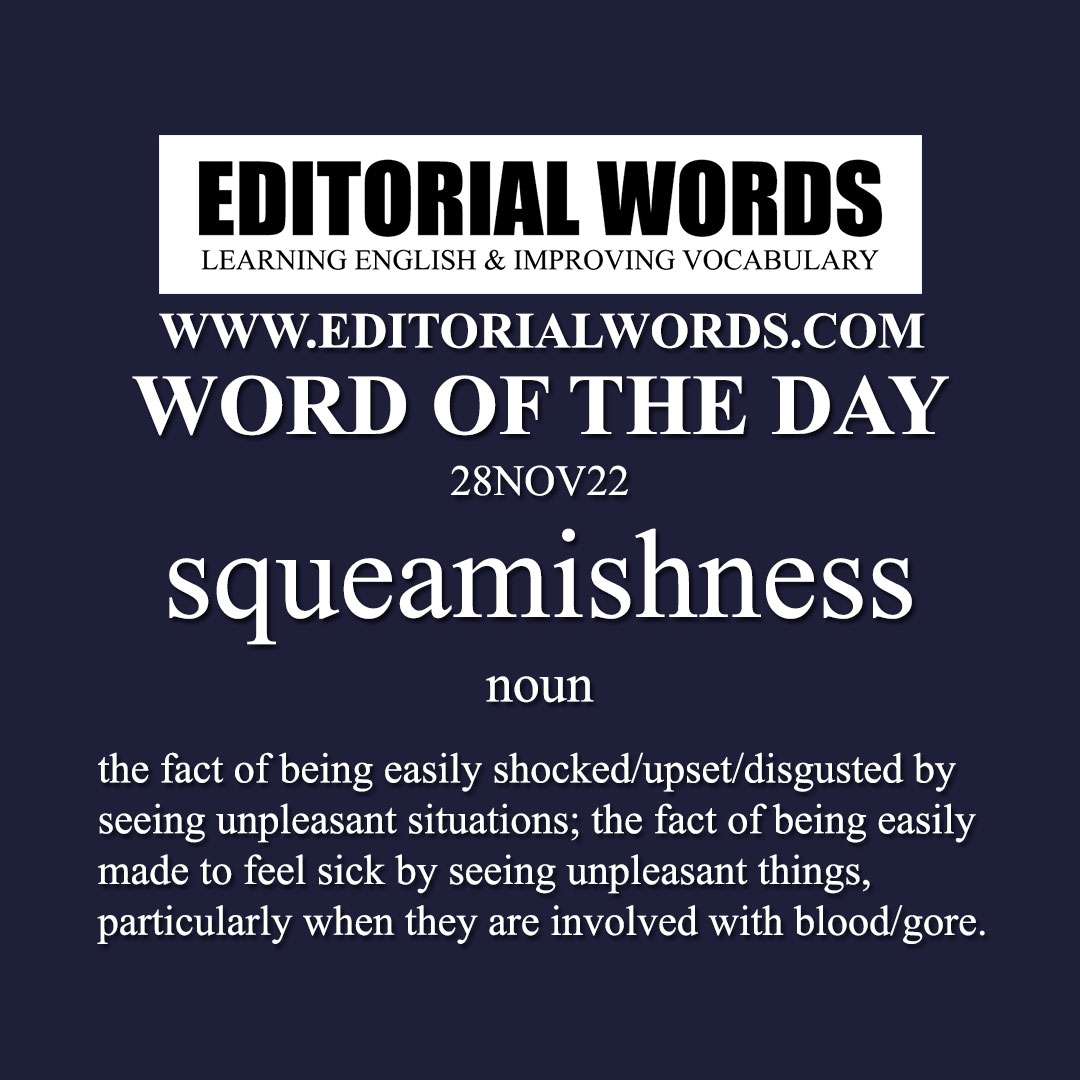 Word of the Day (squeamishness)-28NOV22