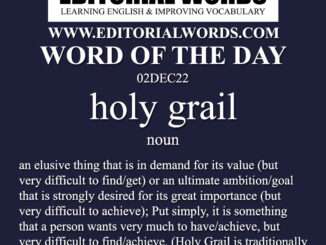 Word of the Day (holy grail)-02DEC22